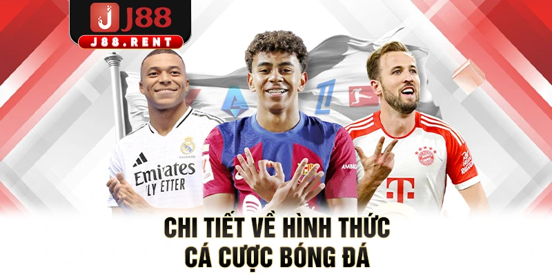 Chi tiết về hình thức cá cược bóng đá