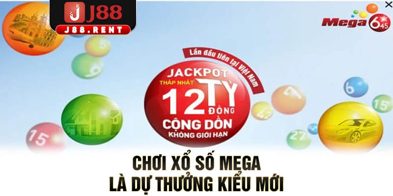 Chơi xổ số MEGA là dự thưởng kiểu mới