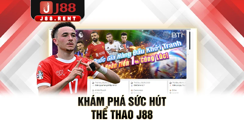 Khám phá sức hút thể thao J88