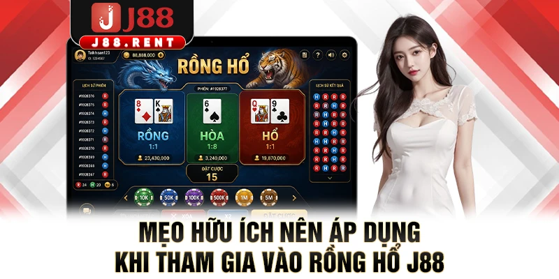 Mẹo hữu ích nên áp dụng khi tham gia vào rồng hổ J88