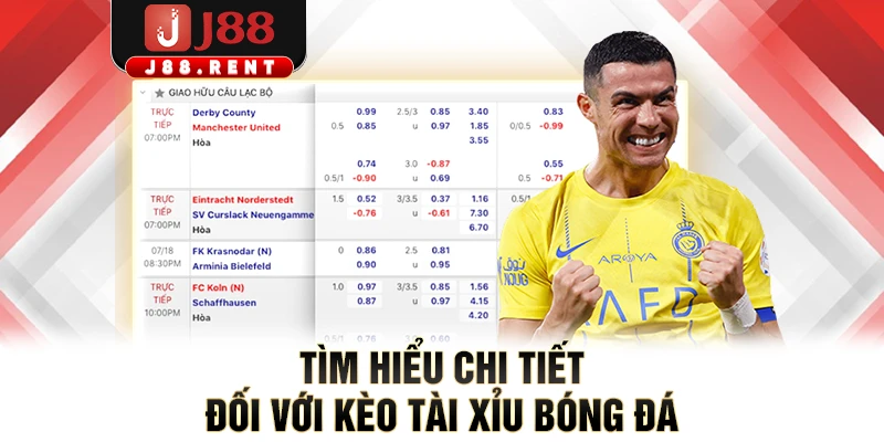 Tìm hiểu chi tiết đối với kèo tài xỉu bóng đá