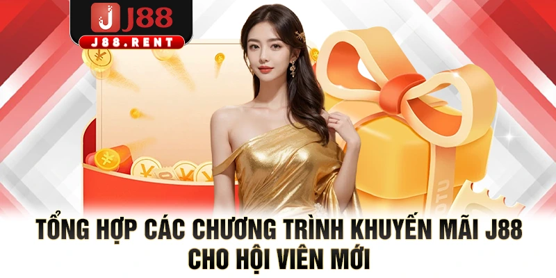 Tổng hợp các chương trình khuyến mãi J88 cho hội viên mới