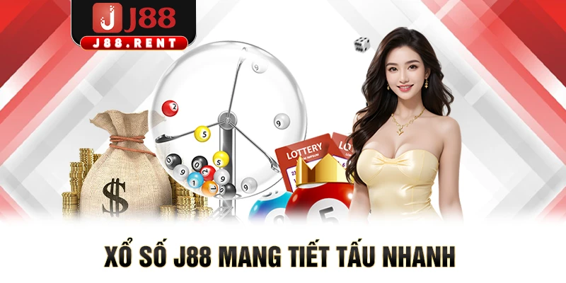 Xổ số J88 mang tiết tấu nhanh